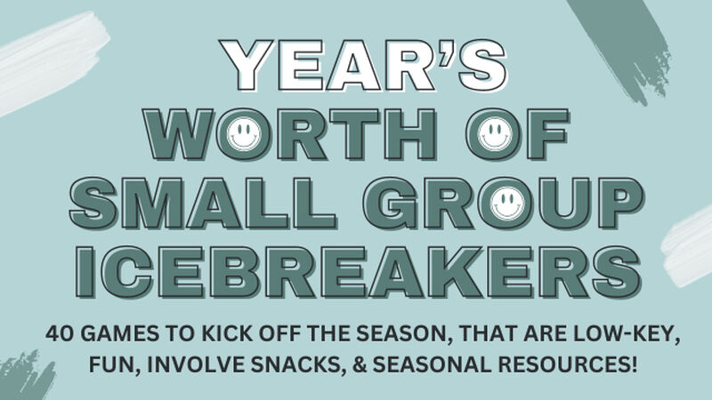 Year's Worth of Small Group Icebreakers