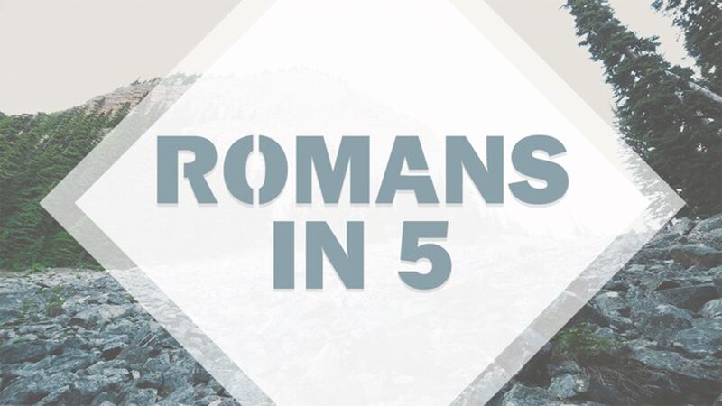 Romans in 5
