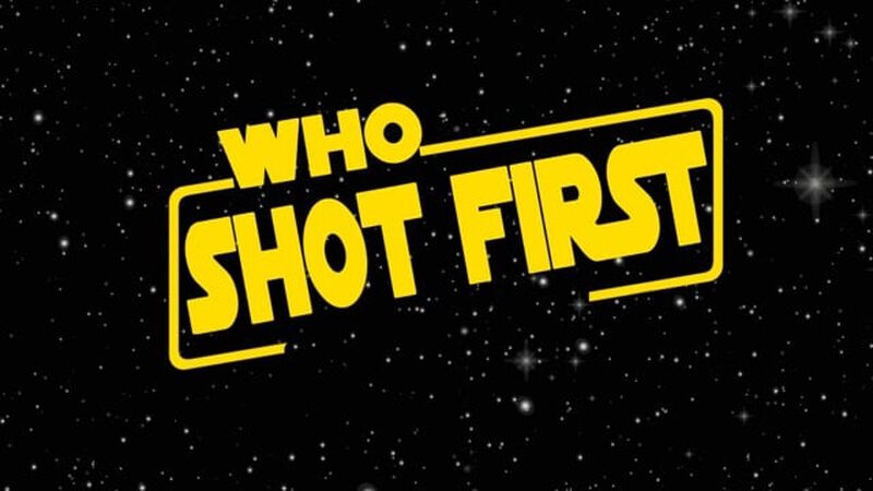 Who Shot First