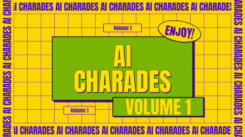 AI Charades - Volume 1