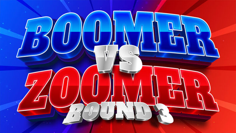 Boomer VS Zoomer Round 3