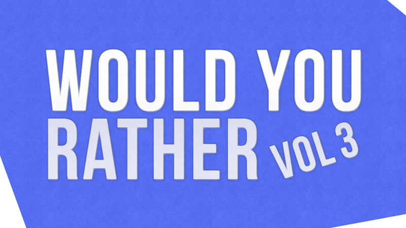 Would You Rather: Public Opinion Edition – Vol 3 